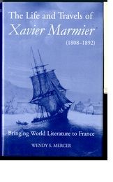 The Life and Travels of Xavier Marmier (1808-1892): Bringing World Literature to France