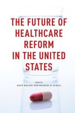 The Future of Healthcare Reform In the United States
