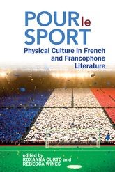 Pour le Sport: Physical Culture in French and Francophone Literature