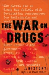 The War on Drugs: A History