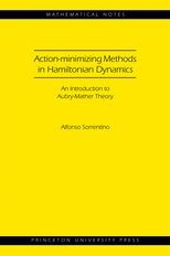Action-minimizing Methods in Hamiltonian Dynamics (MN-50): An Introduction to Aubry-Mather Theory
