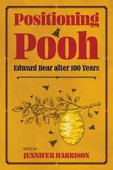 Book cover for Positioning Pooh: Edward Bear after One Hundred Years