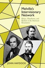 Melville's Intervisionary Network: Balzac, Hawthorne, and Realism in the American Renaissance