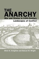 Anarchy: War and Status in 12th-Century Landscapes of Conflict