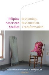 Book cover for Filipinx American Studies: Reckoning, Reclamation, Transformation
