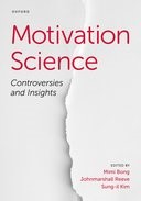 Motivation Science: Controversies and Insights