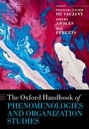 Book cover for The Oxford Handbook of Phenomenologies and Organization Studies