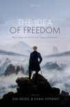 The Idea of Freedom: New Essays on the Kantian Theory of Freedom