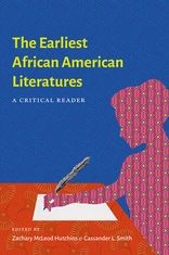 Book cover for The Earliest African American Literatures: A Critical Reader