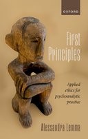 Book cover for First Principles: Applied Ethics for Psychoanalytic Practice