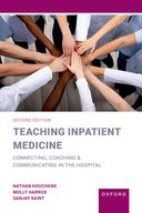 Book cover for Teaching Inpatient Medicine: Connecting, Coaching, and Communicating in the Hospital (2nd edn)