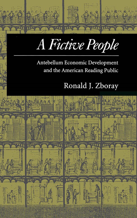 Book cover for A Fictive People: Antebellum Economic Development and the American Reading Public