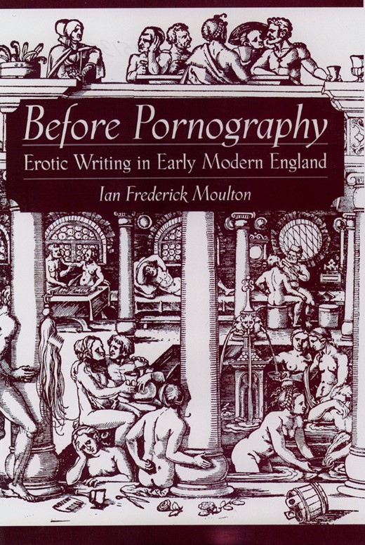 Book cover for Before Pornography: Erotic Writing in Early Modern England