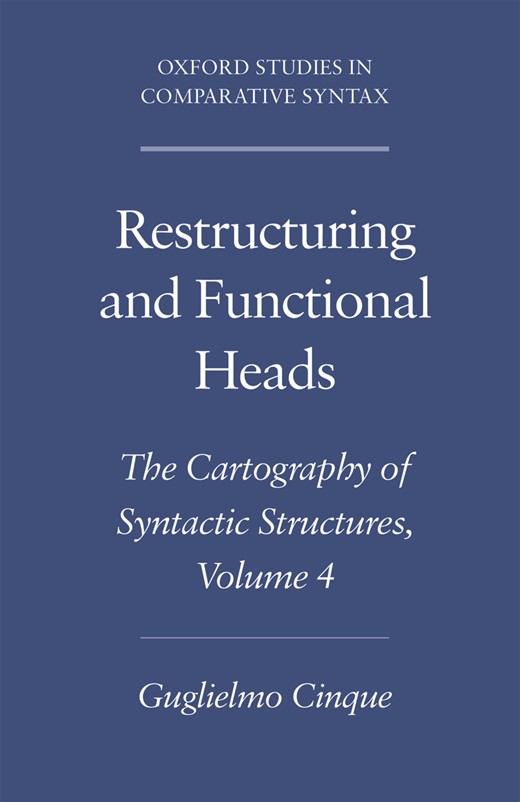 Book cover for Restructuring and Functional Heads: The Cartography of Syntactic Structures, Volume 4