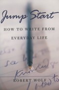 Jump Start: How to Write from Everyday Life