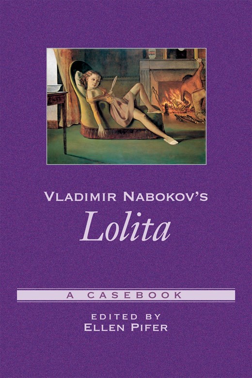 Vladimir Nabokov’s Lolita: A Casebook