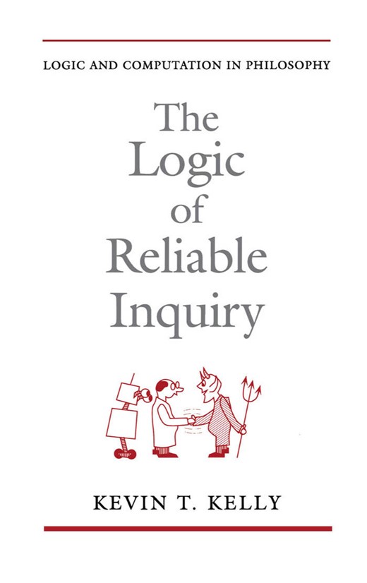 Book cover for The Logic of Reliable Inquiry