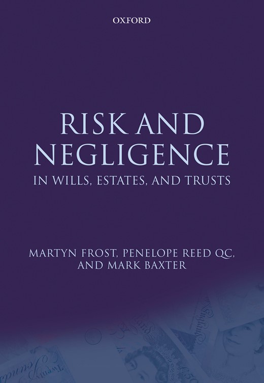 Book cover for Risk Andnegligence In Wills, Estates, and Trusts: Martyn Frost Penelope Reed QC Mark Baxter