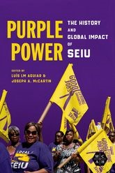 Book cover for Purple Power: The History and Global Impact of SEIU
