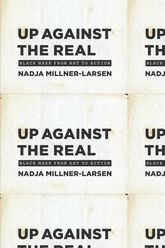 Book cover for Up Against the Real: Black Mask from Art to Action