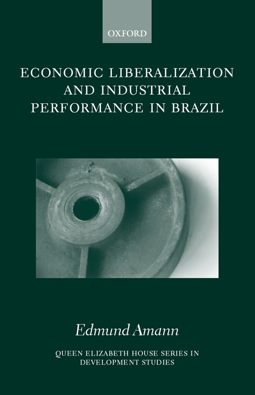 Book cover for Economic Liberalization and Industrial Performance In Brazil