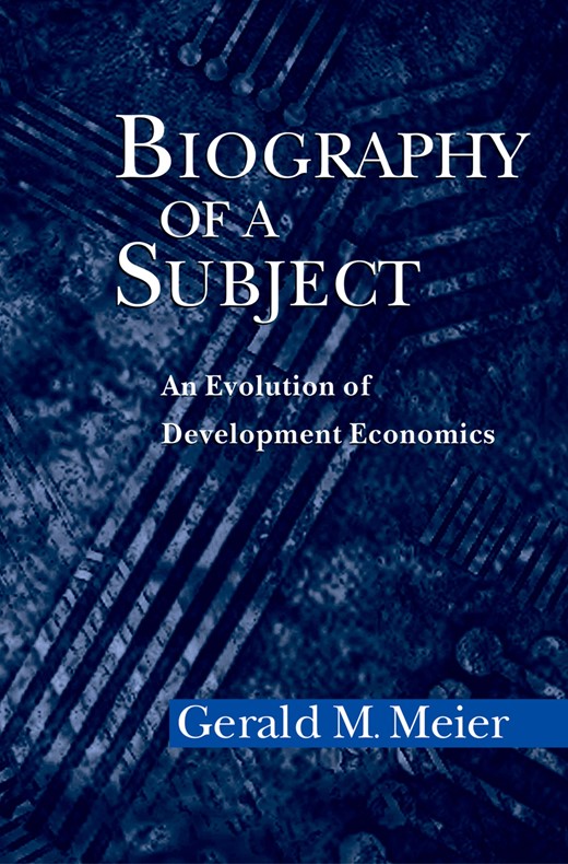 Biography Of A Subject: An Evolution of Development Economics