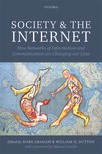 Society and the Internet: How Networks of Information and Communication are Changing Our Lives (1st edn)