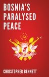 Book cover for Bosnia's Paralyzed Peace
