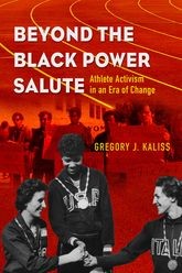 Book cover for Beyond the Black Power Salute: Athlete Activism in an Era of Change