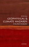 Geophysical and Climate Hazards: A Very Short Introduction (3rd edn)