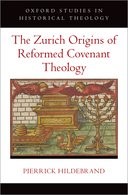 Book cover for The Zurich Origins of Reformed Covenant Theology