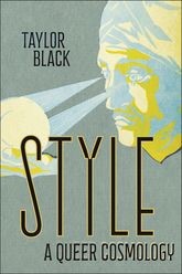 Book cover for Style: A Queer Cosmology