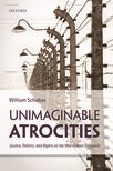 Book cover for Unimaginable Atrocities: Justice, Politics, and Rights at the War Crimes Tribunals