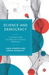 Book cover for Science and Democracy: A Science and Technology Studies Approach