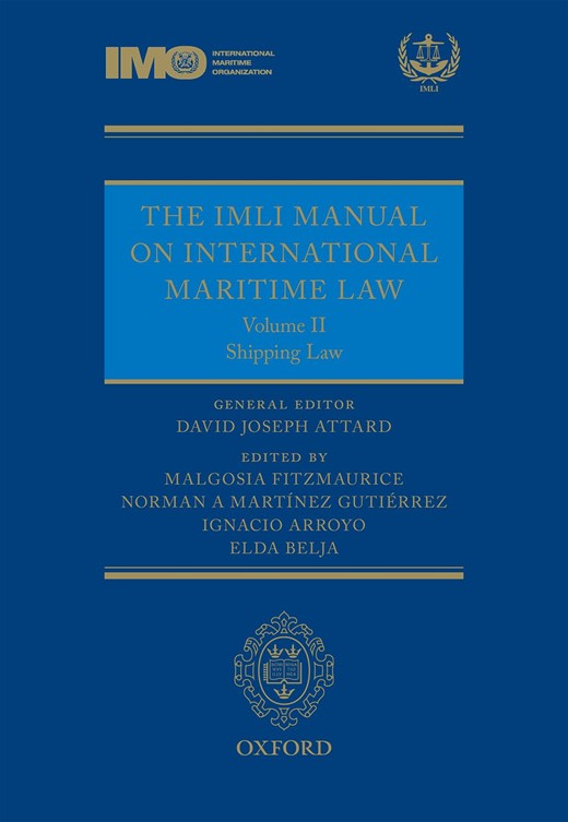 The IMLI Manual on International Maritime Law: Volume II: Shipping Law