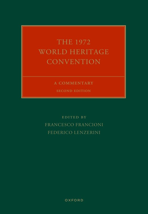 Book cover for The 1972 World Heritage Convention: A Commentary (2nd Edition)