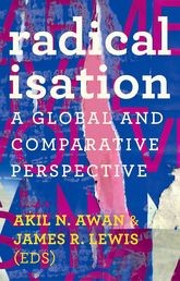 Book cover for Radicalisation: A Global and Comparative Perspective