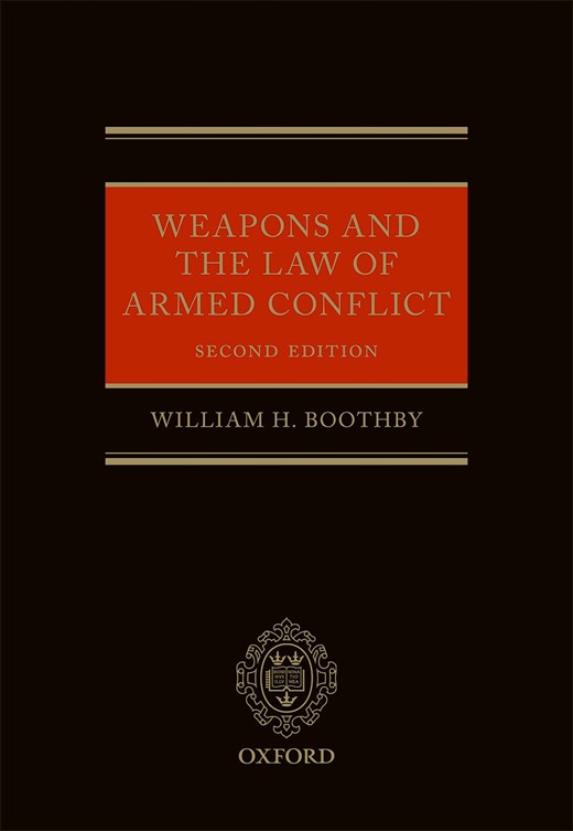 Book cover for Weapons and the Law of Armed Conflict (2nd Edition)