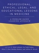 Professional, Ethical, Legal, and Educational Lessons in Medicine: A Problem-Based Learning Approach