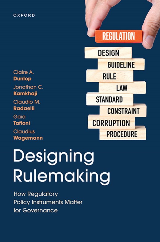 Book cover for Designing Rulemaking: How Regulatory Policy Instruments Matter for Governance