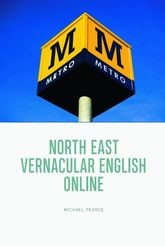 Book cover for North East Vernacular English Online