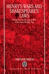 Book cover for Henry's Wars and Shakespeare's Laws: Perspectives on the Law of War in the Later Middle Ages