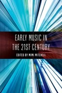 Book cover for Early Music in the 21st Century