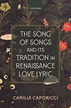 Book cover for The Song of Songs and Its Tradition in Renaissance Love Lyric