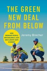 Book cover for The Green New Deal from Below: How Ordinary People Are Building a Just and Climate-Safe Economy