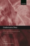 Book cover for Underivative Duty: British Moral Philosophers from Sidgwick to Ewing