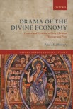 Book cover for Drama of the Divine Economy: Creator and Creation in Early Christian Theology and Piety