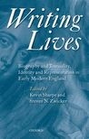 Book cover for Writing Lives: Biography and Textuality, Identity and Representation in Early Modern England