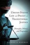 Book cover for United States Law and Policy on Transitional Justice: Principles, Politics, and Pragmatics