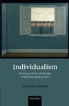 Book cover for Individualism: An Essay on the Authority of the European Union
